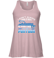 I Don't Always Drink At Noon But When I Do I'm On A Pontoon Women's Racerback Tank Women's Racerback Tank - HHHstores