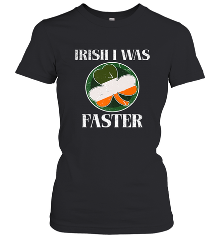 Irish I Was Faster Funny Running St Patricks Day Women's T-Shirt Women's T-Shirt / Black / S Women's T-Shirt - HHHstores