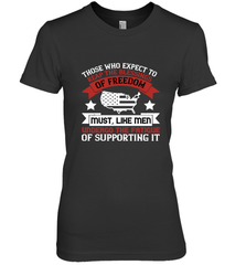 Those who expect to reap the blessings of freedom, must, like men, undergo the fatigue of supporting it 01 Women's Premium T-Shirt Women's Premium T-Shirt - HHHstores