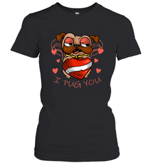 I Pug You Cute Valentines Day Love Heart Pug Dog Valentine Women's T-Shirt Women's T-Shirt - HHHstores