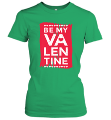 Be My Valentine Cute Quote Women's T-Shirt Women's T-Shirt - HHHstores