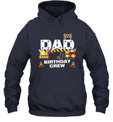 Dad Birthday Crew For Construction Birthday Party Gift Hooded Sweatshirt