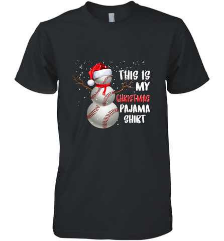 Baseball Snowman Christmas This is my Christmas Pajama Men's Premium T-Shirt Men's Premium T-Shirt / Black / XS Men's Premium T-Shirt - HHHstores