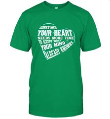 Your heart need time to accept what your mind knows Men's T-Shirt Men's T-Shirt - HHHstores