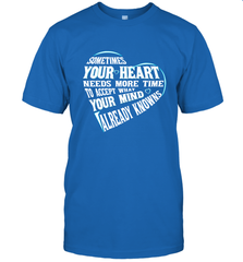 Your heart need time to accept what your mind knows Men's T-Shirt Men's T-Shirt - HHHstores