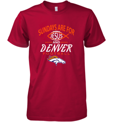 Sundays Are For Jesus and Denver Funny Christian Football Men's Premium T-Shirt Men's Premium T-Shirt - HHHstores