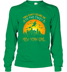 You Can't Scare Me I'm The Crazy New York Girl Long Sleeve T-Shirt Long Sleeve T-Shirt - HHHstores