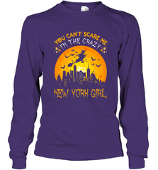 You Can't Scare Me I'm The Crazy New York Girl Long Sleeve T-Shirt Long Sleeve T-Shirt - HHHstores