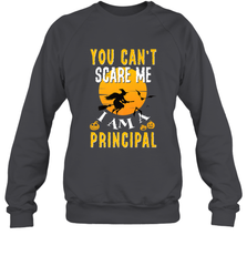 You Can't Scare Me Principal Quote Halloween Funny Costume Crewneck Sweatshirt Crewneck Sweatshirt - HHHstores