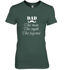 Dad the man the myth the legend Happy Father's day Women's Premium T-Shirt Women's Premium T-Shirt - HHHstores