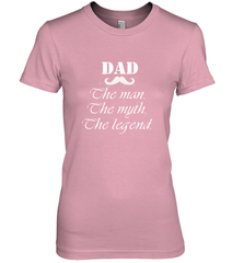Dad the man the myth the legend Happy Father's day Women's Premium T-Shirt Women's Premium T-Shirt - HHHstores