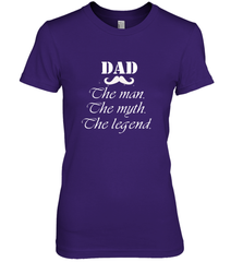 Dad the man the myth the legend Happy Father's day Women's Premium T-Shirt Women's Premium T-Shirt - HHHstores