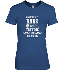 Awesome dads have tattoo and beards Happy Father's day Women's Premium T-Shirt Women's Premium T-Shirt - HHHstores