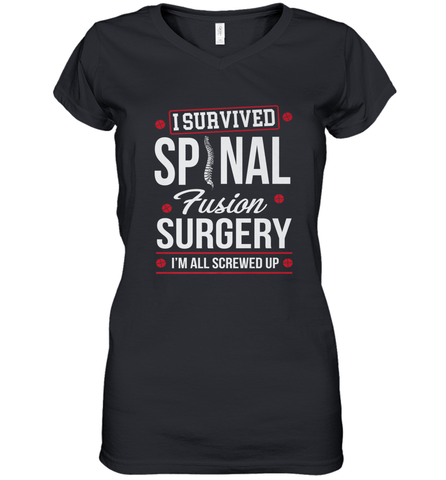 I Survived Spinal Fusion Surgery Women's V-Neck T-Shirt Women's V-Neck T-Shirt / Black / S Women's V-Neck T-Shirt - HHHstores