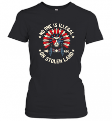 No One Is Illegal On Stolen Land Indigenous Immigrant Women's T-Shirt Women's T-Shirt - HHHstores