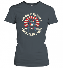 No One Is Illegal On Stolen Land Indigenous Immigrant Women's T-Shirt Women's T-Shirt - HHHstores