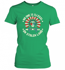 No One Is Illegal On Stolen Land Indigenous Immigrant Women's T-Shirt Women's T-Shirt - HHHstores
