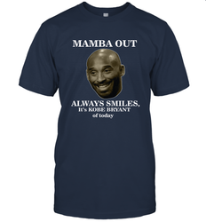 Mamba out always smiles, It's Kobe Bryant of today. Men's T-Shirt