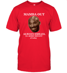 Mamba out always smiles, It's Kobe Bryant of today. Men's T-Shirt Men's T-Shirt - HHHstores