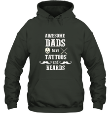 Awesome dads have tattoo and beards Happy Father's day Hooded Sweatshirt Hooded Sweatshirt - HHHstores