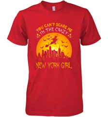 You Can't Scare Me I'm The Crazy New York Girl Men's Premium T-Shirt Men's Premium T-Shirt - HHHstores