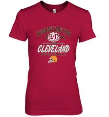 Sundays Are For Jesus and Cleveland Funny Christian Football Women's Premium T-Shirt Women's Premium T-Shirt - HHHstores