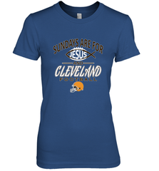 Sundays Are For Jesus and Cleveland Funny Christian Football Women's Premium T-Shirt Women's Premium T-Shirt - HHHstores