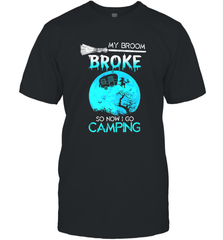 My Broom Broke So Now I Go Camping Camping Lover Gift Men's T-Shirt Men's T-Shirt - HHHstores