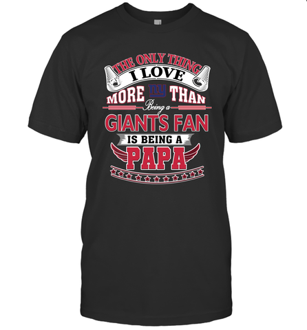 NFL The Only Thing I Love More Than Being A New York Giants Fan Is Being A Papa Football Men's T-Shirt Men's T-Shirt / Black / S Men's T-Shirt - HHHstores