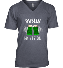 Dublin My Vision St Patrick's Day Men's V-Neck Men's V-Neck - HHHstores