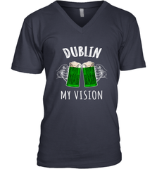 Dublin My Vision St Patrick's Day Men's V-Neck Men's V-Neck - HHHstores