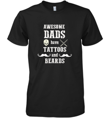 Awesome dads have tattoo and beards Happy Father's day Men's Premium T-Shirt Men's Premium T-Shirt - HHHstores