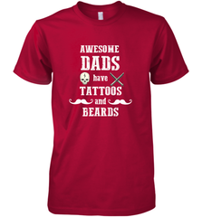 Awesome dads have tattoo and beards Happy Father's day Men's Premium T-Shirt Men's Premium T-Shirt - HHHstores