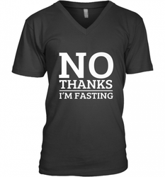 No Thanks I'm Fasting  Intermittent Fasting Diet Men's V-Neck