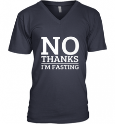 No Thanks I'm Fasting  Intermittent Fasting Diet Men's V-Neck