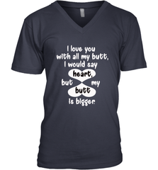 I Love You With All My Butt Would Say Heart Men's V-Neck Men's V-Neck - HHHstores