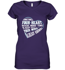 Your heart need time to accept what your mind knows Women's V-Neck T-Shirt Women's V-Neck T-Shirt - HHHstores