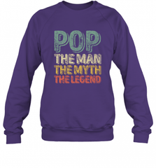 Pop The Man The Myth The Legend Father's Day Crewneck Sweatshirt Crewneck Sweatshirt - HHHstores