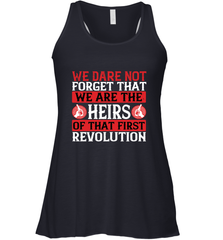 We dare not forget that we are the heirs of that first revolution 01 Women's Racerback Tank Women's Racerback Tank - HHHstores
