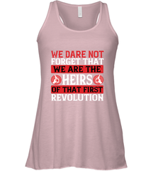 We dare not forget that we are the heirs of that first revolution 01 Women's Racerback Tank Women's Racerback Tank - HHHstores