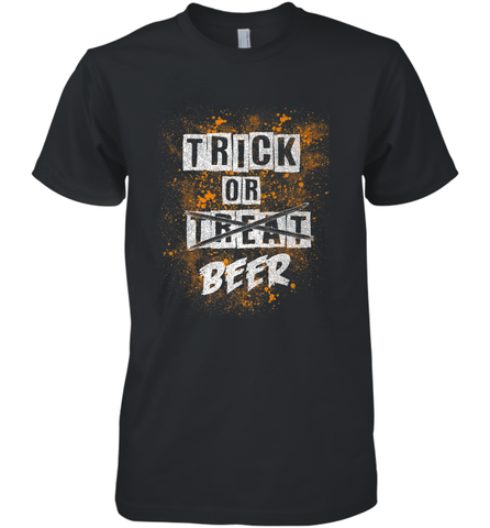 Trick or Beer Funny Halloween Trick or Treat Men's Premium T-Shirt Men's Premium T-Shirt / Black / XS Men's Premium T-Shirt - HHHstores