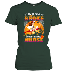 My Broom Broke So Now I Become A Nurse Gift Halloween Women's T-Shirt Women's T-Shirt - HHHstores