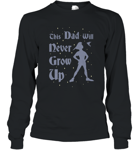 Disney Peter Pan This Dad Will Never Grow Up Long Sleeve T-Shirt Long Sleeve T-Shirt / Black / S Long Sleeve T-Shirt - HHHstores