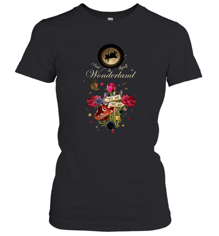 I Found Myself In Wonderland  Alice In Wonderland Women's T-Shirt Women's T-Shirt / Black / S Women's T-Shirt - HHHstores