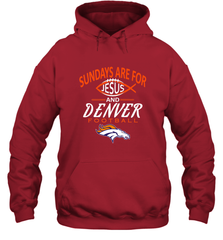 Sundays Are For Jesus and Denver Funny Christian Football Hooded Sweatshirt Hooded Sweatshirt - HHHstores