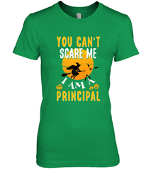 You Can't Scare Me Principal Quote Halloween Funny Costume Women's Premium T-Shirt Women's Premium T-Shirt - HHHstores