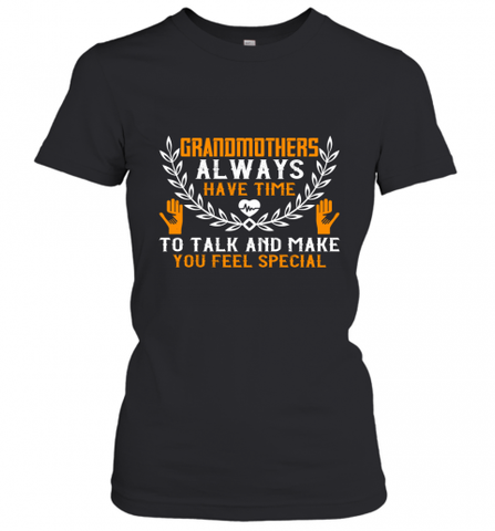 Grandmothers always have time Women's T-Shirt Women's T-Shirt / Black / XS Women's T-Shirt - HHHstores