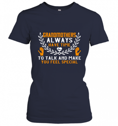 Grandmothers always have time Women's T-Shirt