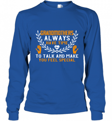 Grandmothers always have time Long Sleeve T-Shirt Long Sleeve T-Shirt - HHHstores