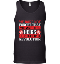 We dare not forget that we are the heirs of that first revolution 01 Men's Tank Top